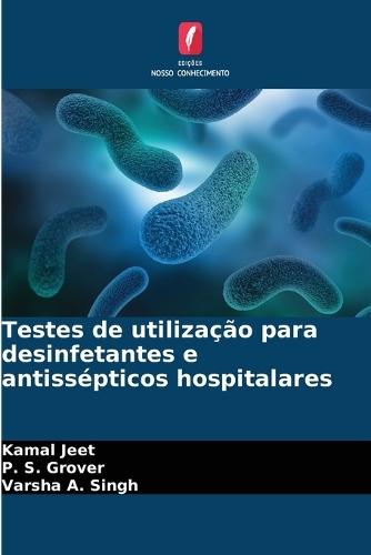 Testes de utilização para desinfetantes e antissépticos hospitalares