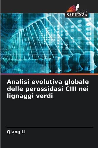 Analisi evolutiva globale delle perossidasi CIII nei lignaggi verdi