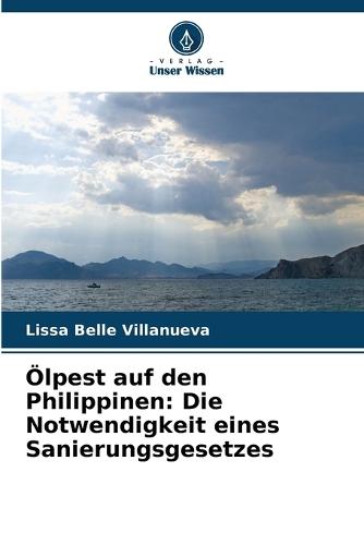 Ölpest auf den Philippinen: Die Notwendigkeit eines Sanierungsgesetzes