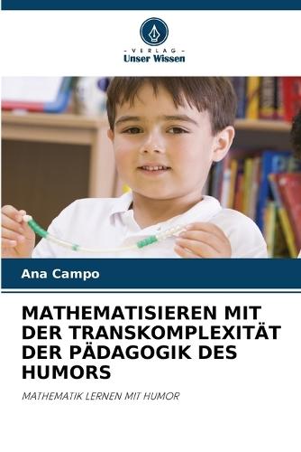 Mathematisieren Mit Der Transkomplexität Der Pädagogik Des Humors