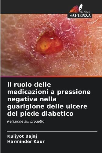 Il ruolo delle medicazioni a pressione negativa nella guarigione delle ulcere del piede diabetico