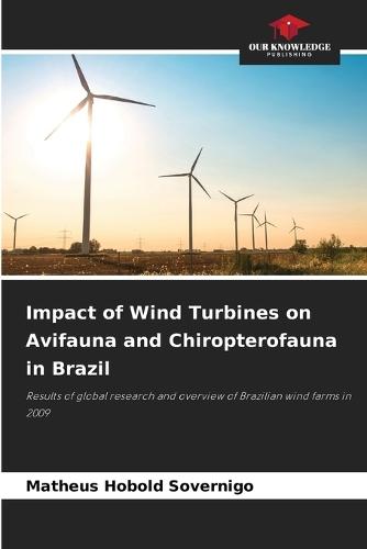 Impact of Wind Turbines on Avifauna and Chiropterofauna in Brazil