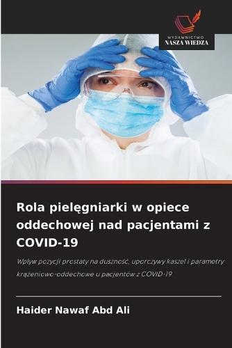 Rola piel&#281;gniarki w opiece oddechowej nad pacjentami z COVID-19