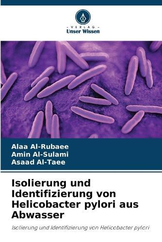 Isolierung und Identifizierung von Helicobacter pylori aus Abwasser