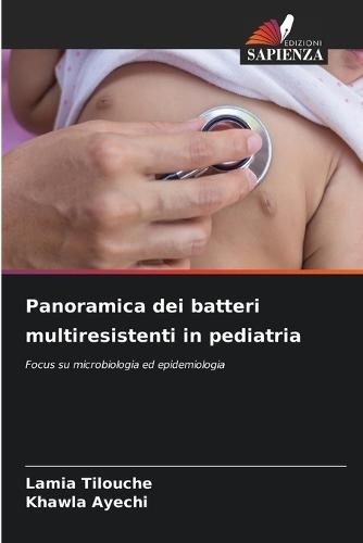 Panoramica dei batteri multiresistenti in pediatria