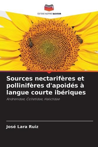 Sources nectarifères et pollinifères d'apoidés à langue courte ibériques