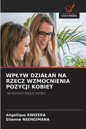 Wplyw DzialaŃ Na Rzecz Wzmocnienia Pozycji Kobiet