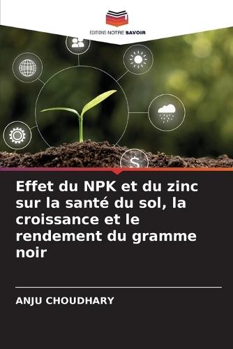 Effet du NPK et du zinc sur la santé du sol, la croissance et le rendement du gramme noir