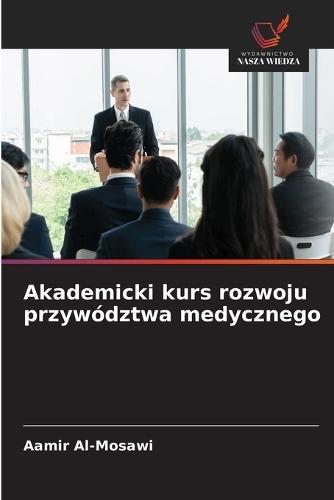 Akademicki kurs rozwoju przywództwa medycznego