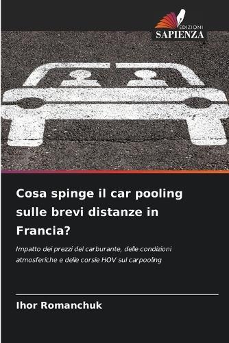 Cosa spinge il car pooling sulle brevi distanze in Francia?