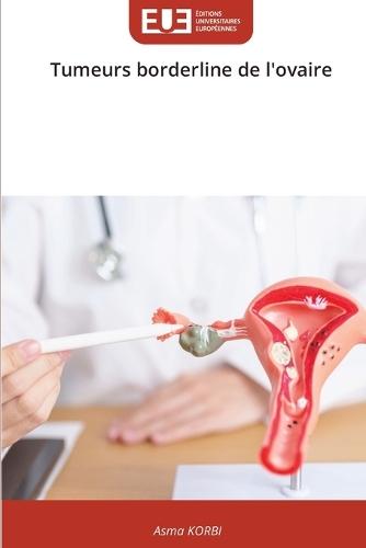 Tumeurs borderline de l'ovaire