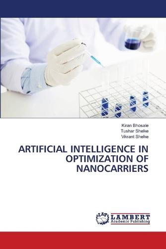 Artificial Intelligence in Optimization of Nanocarriers