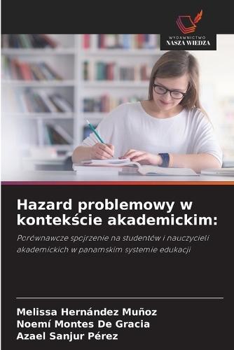 Hazard problemowy w kontekście akademickim