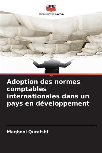 Adoption des normes comptables internationales dans un pays en développement