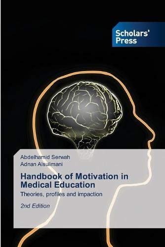 Handbook of Motivation in Medical Education