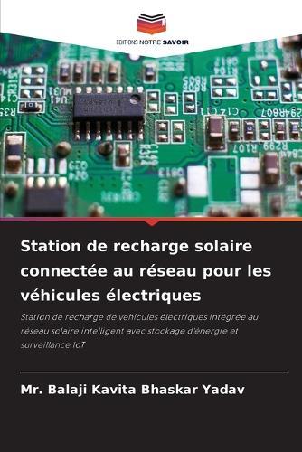 Station de recharge solaire connectée au réseau pour les véhicules électriques