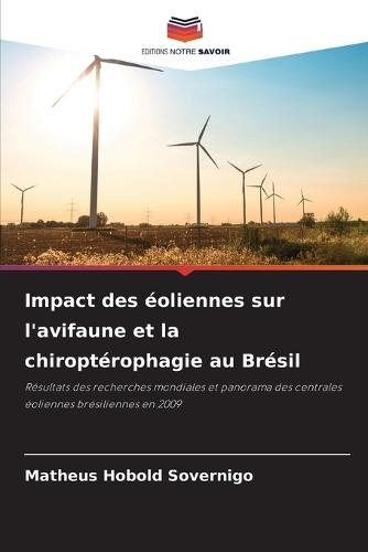 Impact des éoliennes sur l'avifaune et la chiroptérophagie au Brésil