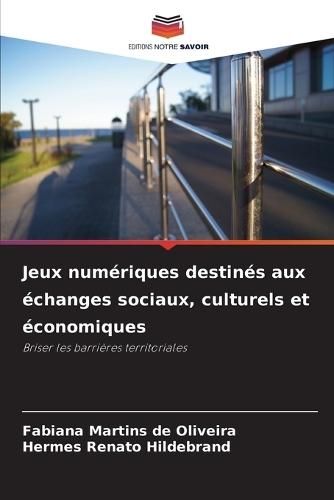 Jeux numériques destinés aux échanges sociaux, culturels et économiques
