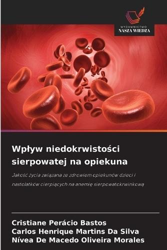 Wplyw niedokrwisto&#347;ci sierpowatej na opiekuna