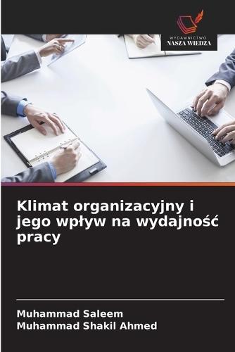 Klimat organizacyjny i jego wplyw na wydajnośc pracy