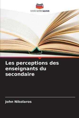 Les perceptions des enseignants du secondaire