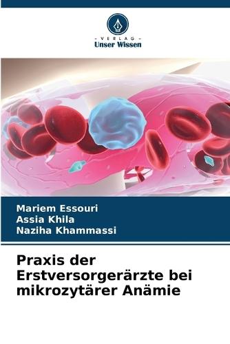 Praxis der Erstversorgerärzte bei mikrozytärer Anämie