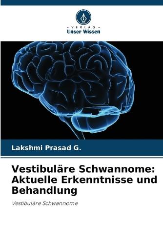 Vestibuläre Schwannome: Aktuelle Erkenntnisse und Behandlung