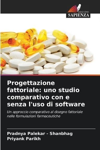 Progettazione fattoriale: uno studio comparativo con e senza l'uso di software