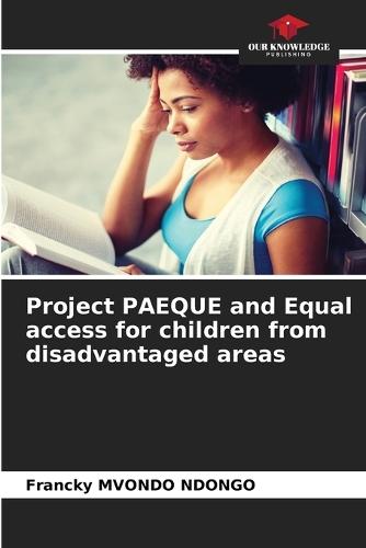 Project PAEQUE and Equal access for children from disadvantaged areas