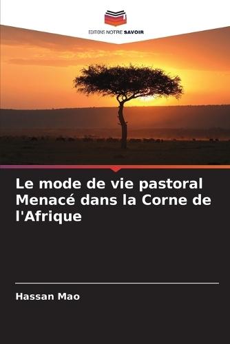 Le mode de vie pastoral Menacé dans la Corne de l'Afrique