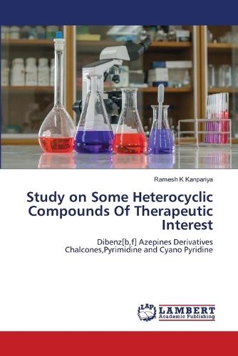 Study on Some Heterocyclic Compounds Of Therapeutic Interest