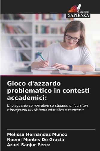 Gioco d'azzardo problematico in contesti accademici