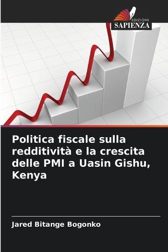 Politica fiscale sulla redditività e la crescita delle PMI a Uasin Gishu, Kenya