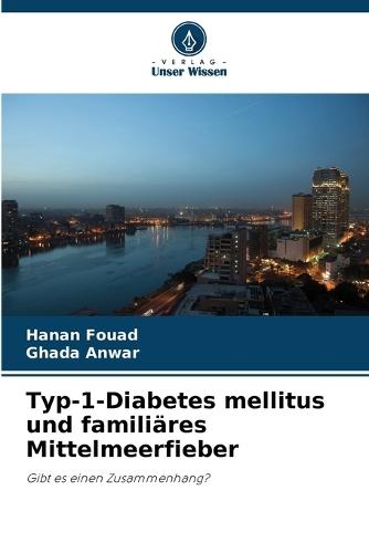 Typ-1-Diabetes mellitus und familiäres Mittelmeerfieber