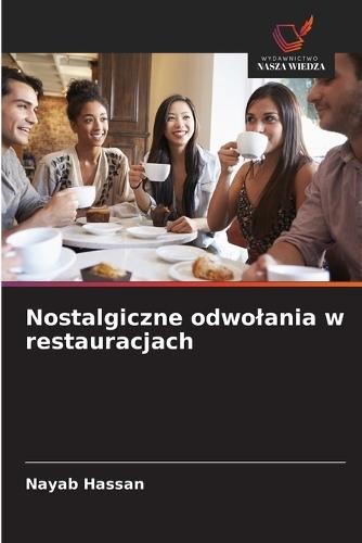 Nostalgiczne odwolania w restauracjach