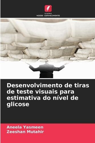 Desenvolvimento de tiras de teste visuais para estimativa do nível de glicose