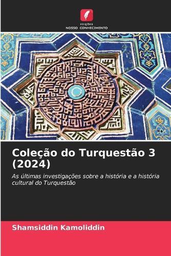 Coleção do Turquestão 3 (2024)
