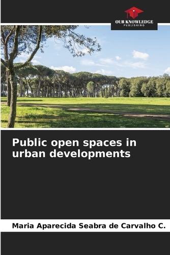 Public open spaces in urban developments