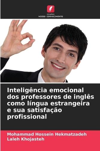 Inteligência emocional dos professores de inglês como língua estrangeira e sua satisfação profissional