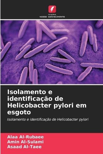 Isolamento e identificação de Helicobacter pylori em esgoto