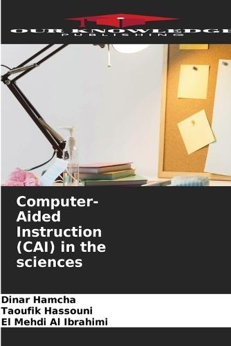 Computer-Aided Instruction (CAI) in the sciences