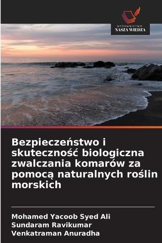 Bezpieczeństwo i skutecznośc biologiczna zwalczania komarów za pomocą naturalnych roślin morskich