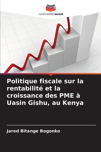 Politique fiscale sur la rentabilité et la croissance des PME à Uasin Gishu, au Kenya