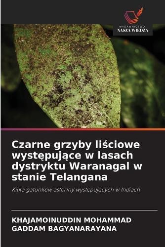 Czarne grzyby liściowe występujące w lasach dystryktu Waranagal w stanie Telangana