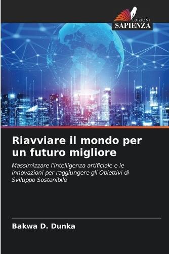 Riavviare il mondo per un futuro migliore