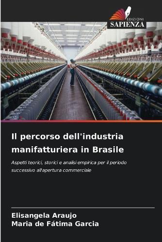 Il percorso dell'industria manifatturiera in Brasile