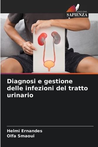 Diagnosi e gestione delle infezioni del tratto urinario