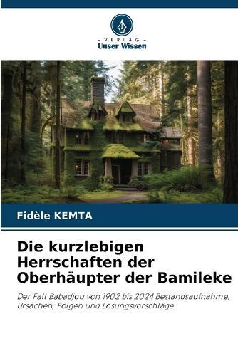Die kurzlebigen Herrschaften der Oberhäupter der Bamileke