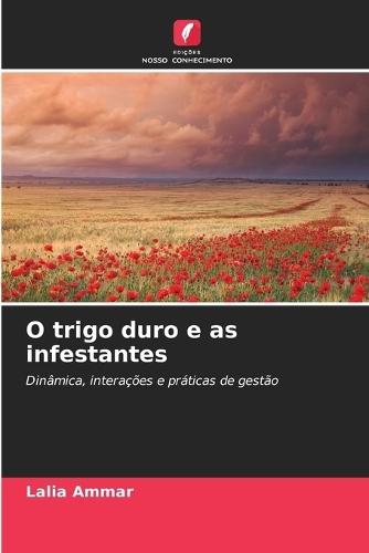 O trigo duro e as infestantes