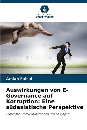 Auswirkungen von E-Governance auf Korruption: Eine südasiatische Perspektive